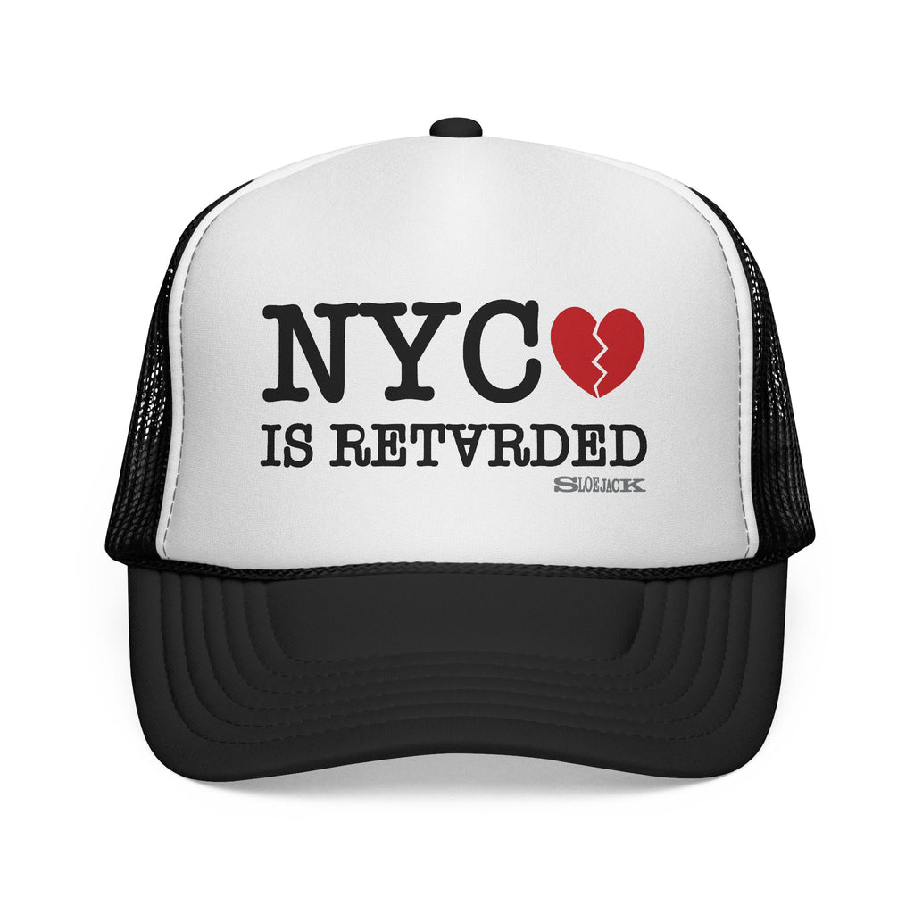 "NYC is Retarded" BLACK/WHITE TRUCKER CAP