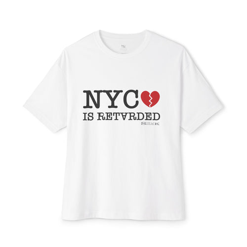 "NYC IS RETARDED" UNISEX TEE