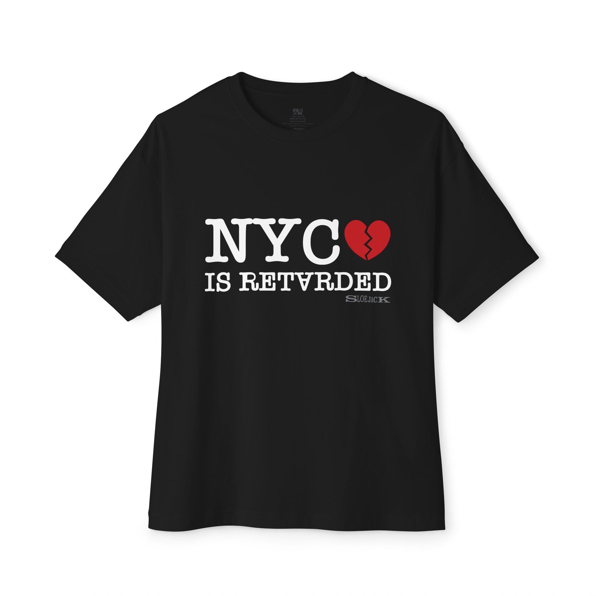 "NYC IS RETARDED" UNISEX TEE