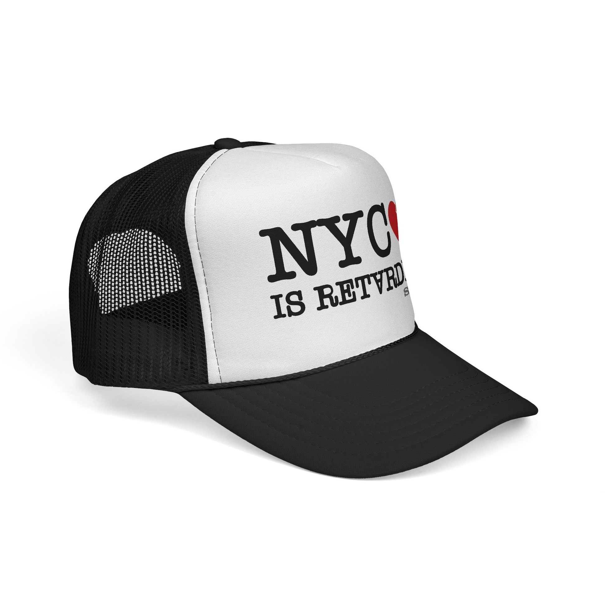 "NYC is Retarded" BLACK/WHITE TRUCKER CAP